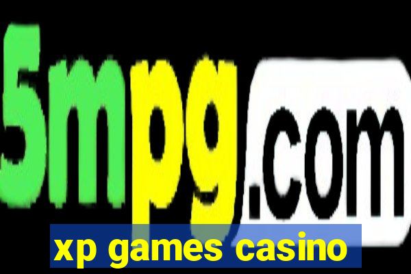 xp games casino